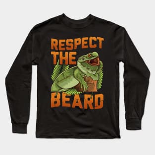 Respect The Beard Funny Bearded Dragon Gift Fun Beard Gifts Long Sleeve T-Shirt